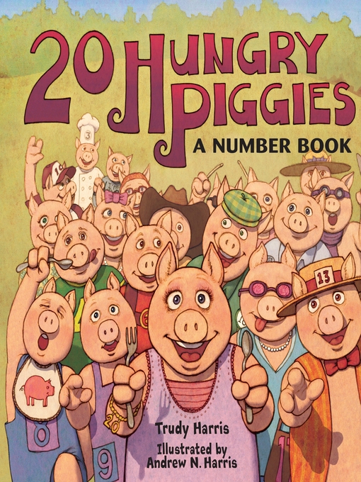 Title details for 20 Hungry Piggies by Trudy Harris - Wait list